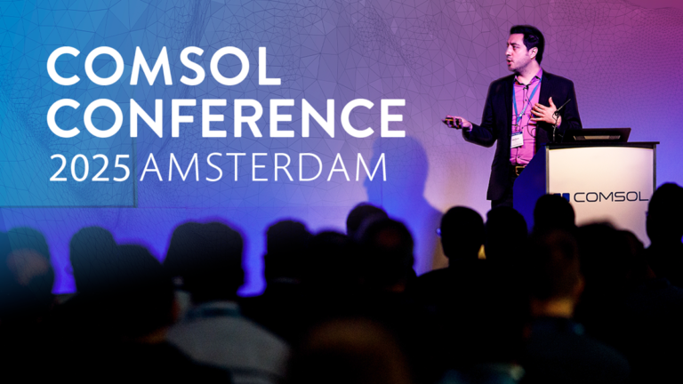Registration Opens for COMSOL Conference 2025 Amsterdam on Oct 29-31