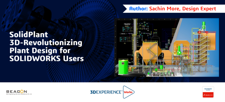 SolidPlant 3D:Revolutionizing Plant Design for SOLIDWORKS Users