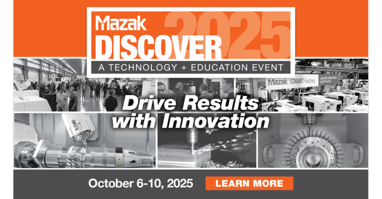 Registration Opens for Mazak North America DISCOVER 2025 Manufacturing Event from Oct 6-10