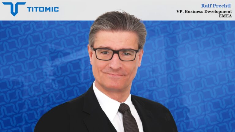 Titomic to Launch New Netherlands Facility in September; Appoints Ralf Prechtl as VP, Business Development, EMEA
