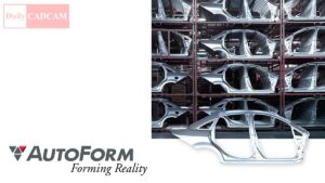 AutoForm Forming R13 Unveiled for Sheet Metal Industry | DailyCADCAM