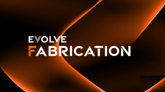 EVOLVE Fabrication