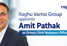 Raghu Vamsi Group appoints Amit Pathak as Group Chief Business Officer